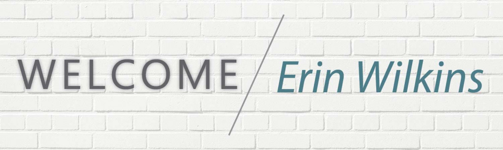 Welcome-Banner_EWilkins Qk4 Welcomes Erin Wilkins