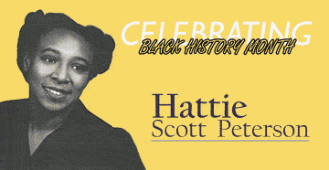 Black History Month - Celebrating Hattie Scott Peterson